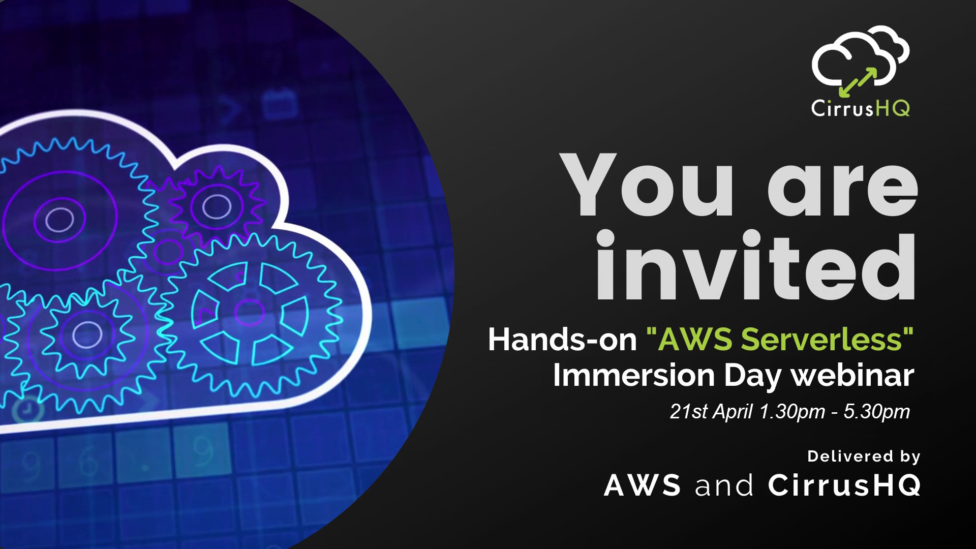 AWS "AWS Serverless Immersion Day" webinar delivered by AWS & CirrusHQ